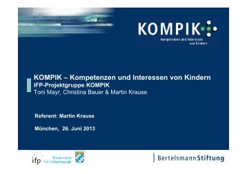 KOMPIK – Kompetenzen und Interessen von Kindern - IFP