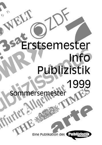 1999 Erstsemester Info Publizistik - Institut fÃ¼r Publizistik - Johannes ...