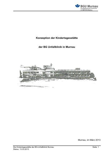 Konzeption der KindertagesstÃ¤tte der BG Unfallklinik ... - BGU Murnau