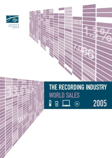 The recording industry - world sales 2005 - IFPI