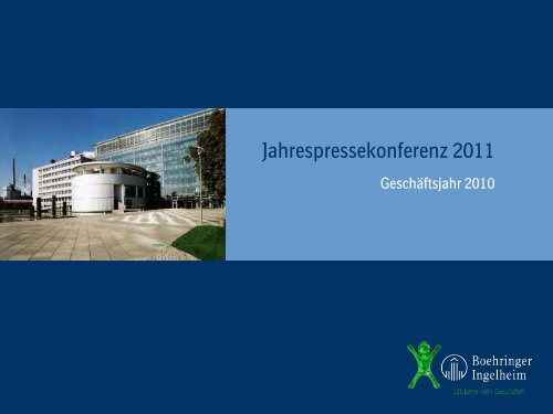 Jahrespressekonferenz 2011 - Boehringer Ingelheim