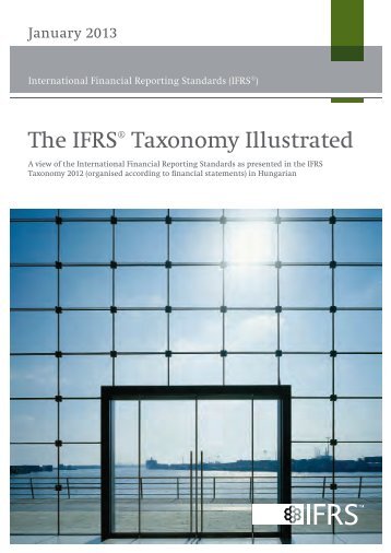 The IFRSÂ® Taxonomy Illustrated - International Accounting ...