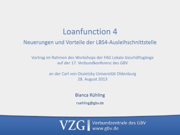 LOAN4: Neuerungen und Vorteile der LBS4-Ausleihschnittstelle - GBV