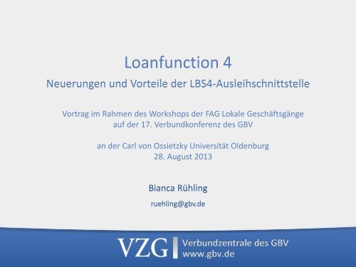 LOAN4: Neuerungen und Vorteile der LBS4-Ausleihschnittstelle - GBV