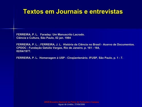 Paulo Leal Ferreira (1925-2005) - Instituto de FÃ­sica TeÃ³rica - Unesp