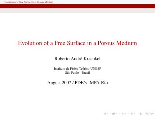 Evolution of a Free Surface in a Porous Medium - Instituto de FÃ­sica ...