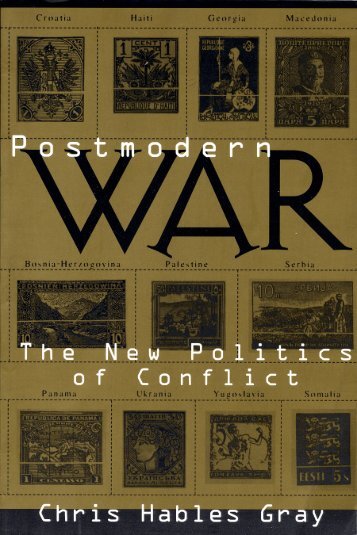 postmodern war - Chris Hables Gray