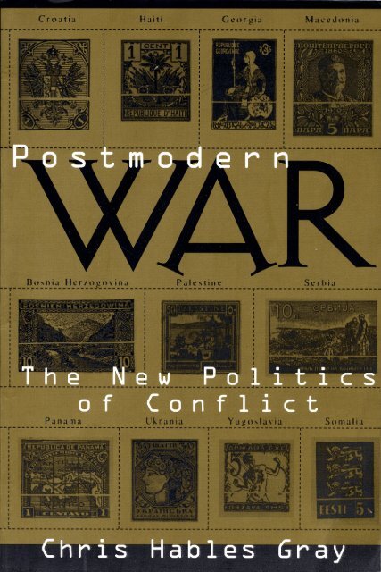 postmodern war - Chris Hables Gray
