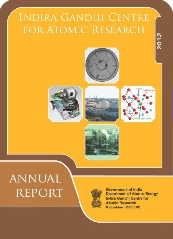 IGC Annual Report 2012 - Indira Gandhi Centre for Atomic Research