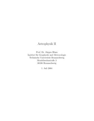 Astrophysik II - Institut fÃ¼r Geophysik und extraterrestrische Physik ...