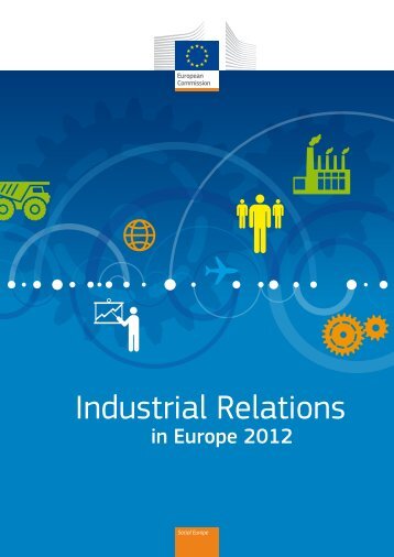 Industrial Relations in Europe 2012 - European Commission - Europa