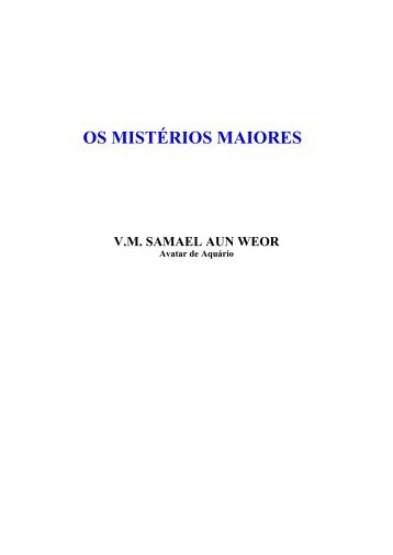 os mistÃ©rios maiores - Iglesia Cristiana GnÃ³stica Litelantes y Samael ...