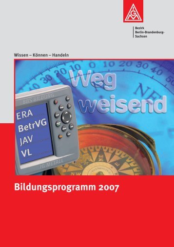 Bildungsprogramm 2007 - IG Metall Bezirk Berlin-Brandenburg ...