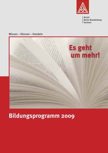 Es geht um mehr! - IG Metall Bezirk Berlin-Brandenburg-Sachsen