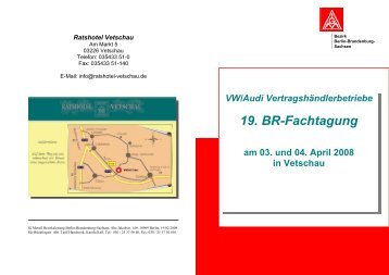 19. BR-Fachtagung - IG Metall Bezirk Berlin-Brandenburg-Sachsen