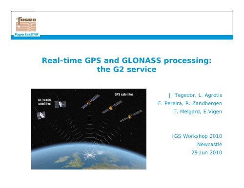 Real-time GPS and GLONASS processing: the G2 service - IGS