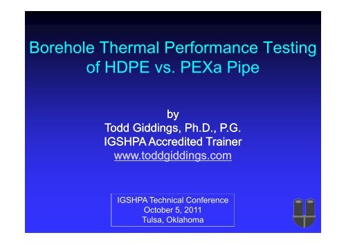 Borehole Thermal Performance Testing of HDPE vs. PEXa ... - IGSHPA