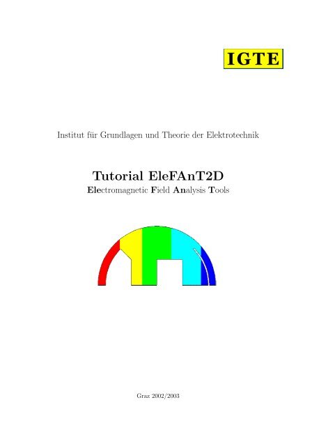 Tutorial EleFAnT2D - Institut fÃ¼r Grundlagen und Theorie der ...