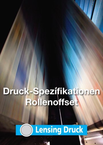 Druckspezifikationen Rollenoffset (PDF) - Lensing-Druck