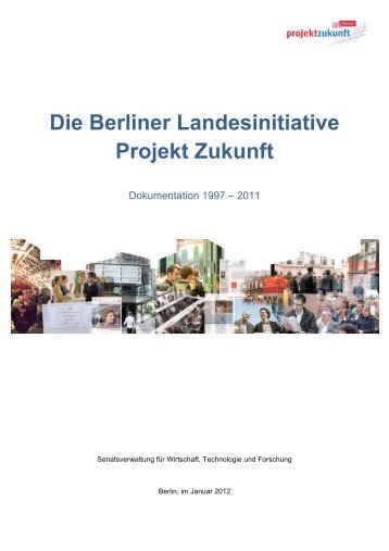 Die Berliner Landesinitiative Projekt Zukunft - IHK Berlin