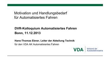 Motivation und Handlungsbedarf für Automatisiertes Fahren - DVR