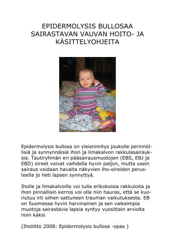 EPIDERMOLYSIS BULLOSAA SAIRASTAVAN VAUVAN HOITO- JA ...