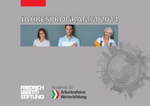 Jahresprogramm 2014 - Bibliothek der Friedrich-Ebert-Stiftung