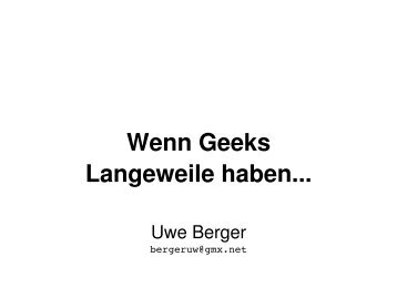 Wenn Geeks Langeweile haben... - Chemnitzer Linux-Tage 2014