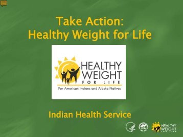 Take Action: Healthy Weight for Life Presentation - Indian Health ...