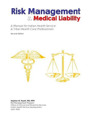 Risk Management and Medical Liability - Indian Health Service