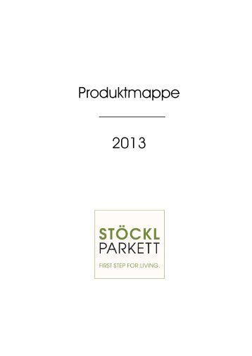 produktmappe 2013 web - Parkett-Holzfussböden-Stoeckl