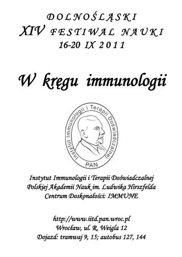W krÄgu immunologii - Instytut Immunologii i Terapii DoÅwiadczalnej ...