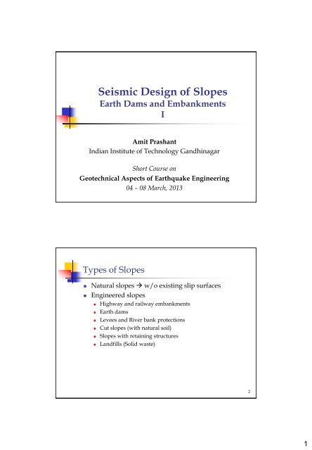 Seismic Design of Slopes I - Indian Institute of Technology ...