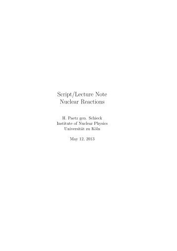 Script/Lecture Note Nuclear Reactions - Institute for Nuclear Physics ...