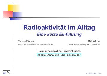 Talk - RadioaktivitÃ¤t im Alltag.pdf - UniversitÃ¤t zu KÃ¶ln