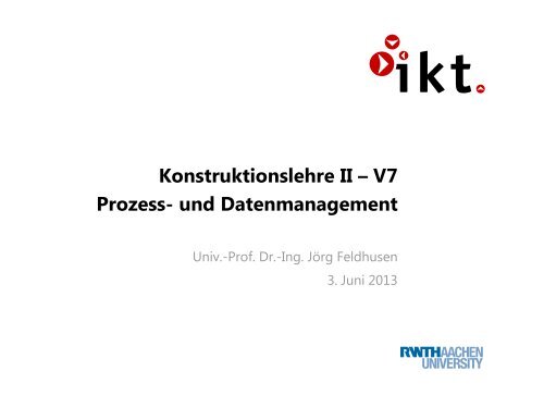 Vorlesung 6 - Institut für Allgemeine Konstruktionstechnik IKT ...