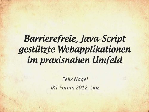 Barrierefreie, Java-Script gestÃ¼tzte Webapplikationen im ...