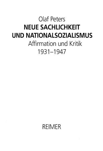 Olaf Peters NEUE SACHLICHKEIT UND NATIONALSOZIALISMUS ...