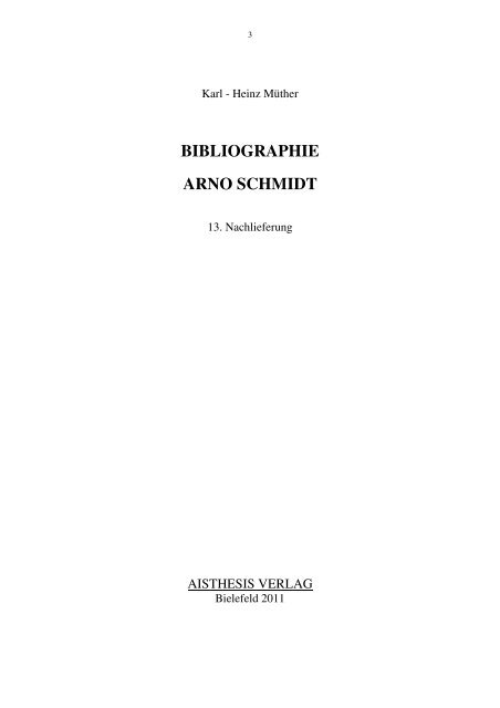 Bibliographie Arno Schmidt. 13. Nachlieferung. Bielefeld - GASL ...