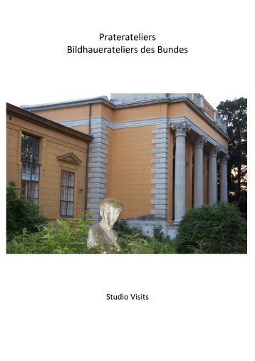 Praterateliers. Bildhauerateliers des Bundes - Bundesministerium ...
