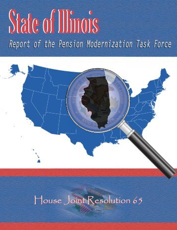 Report of the Pension Modernization Task Force - Illinois General ...