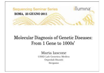 Molecular Diagnosis of Genetic Diseases: From 1 Gene to ... - Illumina