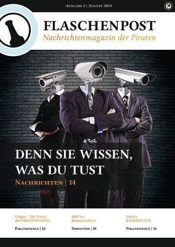 August 2013 – Printausgabe 2 - Flaschenpost - Piratenpartei ...