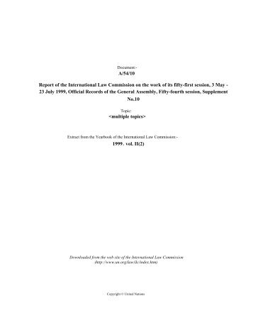 ILC's Report on the work of its 51st Session - International Law ...