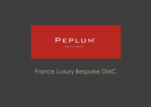 France Luxury Bespoke DMC - International Luxury Travel Market