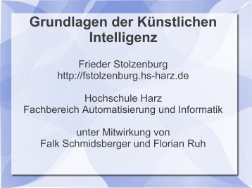 Intelligente Agenten - Frieder Stolzenburg - Hochschule Harz