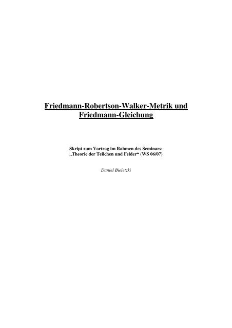 Friedmann-Robertson-Walker-Metrik und Friedmann-Gleichung