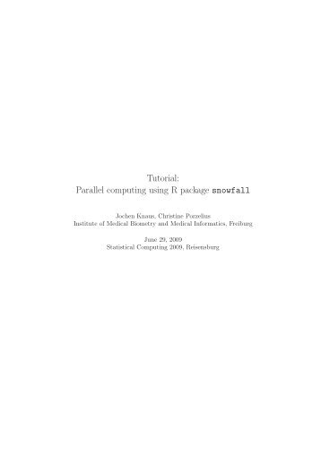 Tutorial: Parallel computing using R package snowfall
