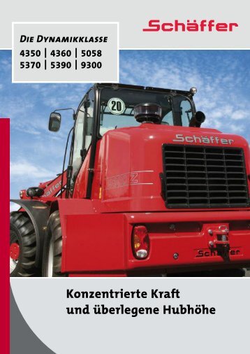 Konzentrierte Kraft und überlegene Hubhöhe - von Schäffer