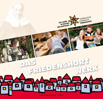 Das FrieDenshort werk - Evangelische Jugendhilfe Friedenshort